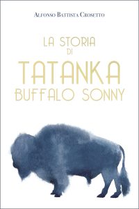 La storia di tatanka buffalo sonny libro di alfonso crosetto